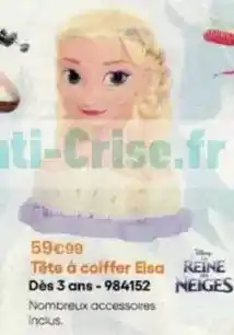 King Jouet Tête à coiffer elsa dés 3 ans -984152 offre