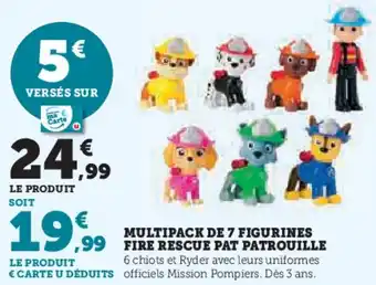 Super U Multipack de 7 figurines fire rescue pat patrouille offre