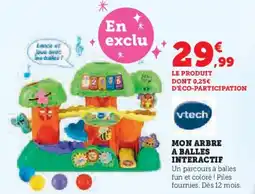 Super U Mon arbre a balles interactif offre