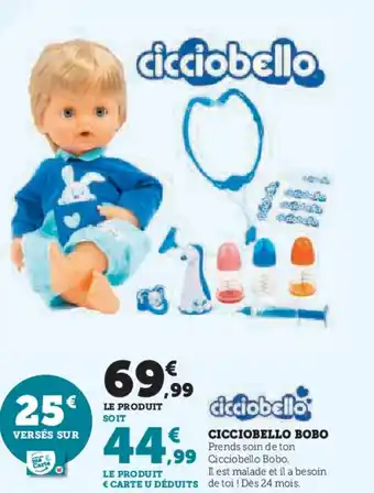 Super U Cicciobello bobo offre