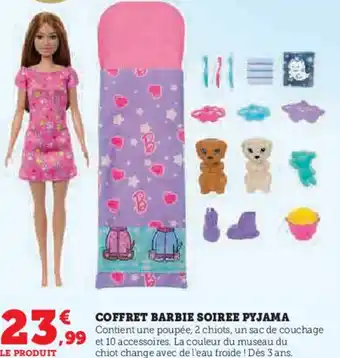 Super U Coffret barbie soiree pyjama offre