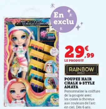Super U Poupee hair chalk & style amaya offre