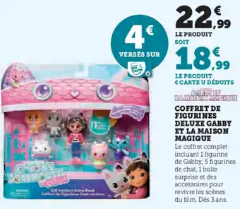 Super U Coffret de figurines deluxe gabby et la maison magique offre