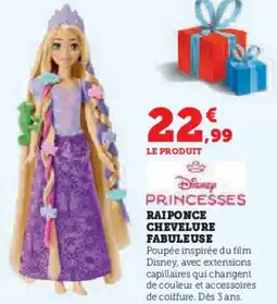 Super U Raiponce chevelure fabuleuse offre