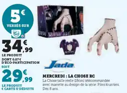Super U Mercredi la chose rc offre