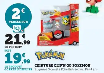 Super U Ceinture clip'n'go pokemon offre