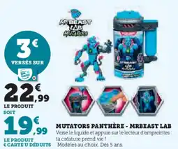 Super U Mutators panthère - mrbeast lab offre