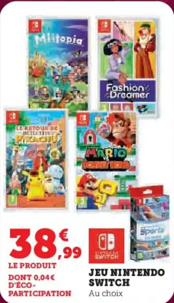 Super U Jeu nintendo switch offre