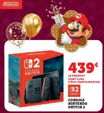 Super U Console nintendo switch 2 offre