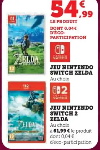 Super U Jeu nintendo switch zelda offre