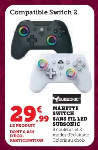 Super U Manette switch sans fil led subsonic offre