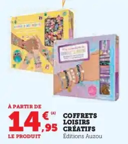 Super U Coffrets loisirs creatifs offre