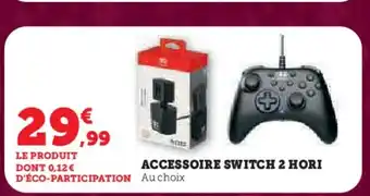 Super U Accessoire switch 2 hori offre