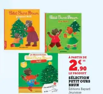 Super U Sélection petit ours brun offre