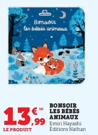 Super U Bonsoir les bébés animaux offre