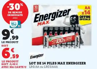 Super U Lot de 14 piles max energizer offre