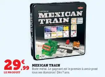 Super U MEXICAN TRAIN offre