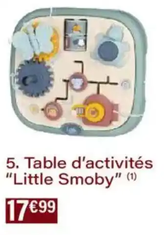 Monoprix Table d'activités little smoby offre