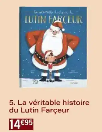 Monoprix La véritable histoire du lutin farçeur offre