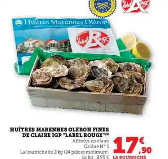 Super U Huîtres marennes oleron fines de claire igp label rouge offre