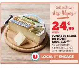 Super U Tomme de brebis du mont- aiguille offre
