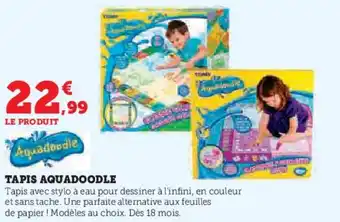 Super U Tapis aquadoodle offre