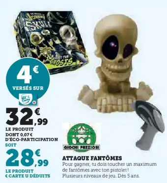 Super U Attaque fantômes offre