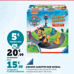 Super U Croque carotte paw patrol offre