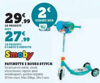Super U Patinette 3 roues stitch offre