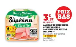 U Express FLEURY MICHON Jambon le superieur conservation sans nitrite offre
