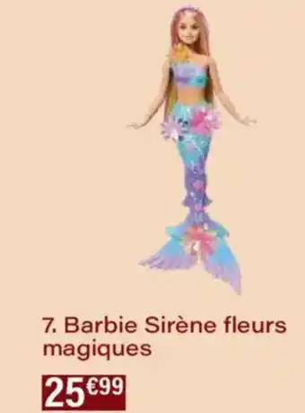 Monoprix Barbie sirène fleurs magiques offre