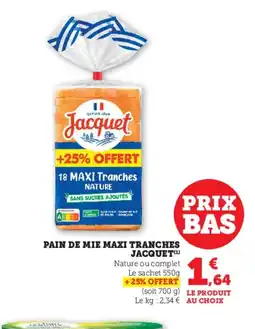 U Express JACQUET Pain de mie maxi tranches offre
