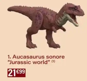 Monoprix Aucasaurus sonore jurassic world offre