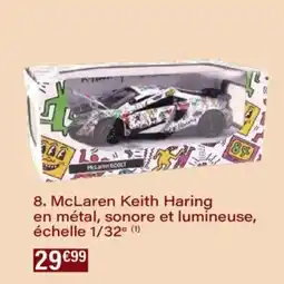 Monoprix Mclaren keith haring en métal, sonore et lumineuse, échelle 1/32 offre