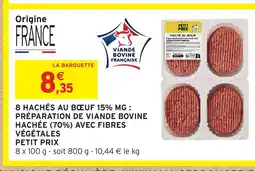 Intermarché Express 8 hachés au boeuf 15% mg préparation de viande bovine hachée (70%) avec fibres végétales offre