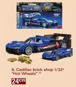 Monoprix Cadillac brick shop 1/32° hot wheels offre