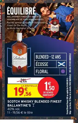 Intermarché Express BALLANTINE'S Scotch whisky blended finest offre