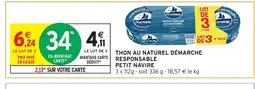 Intermarché Express PETIT NAVIRE Thon entier au naturel responsable offre