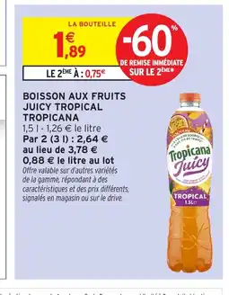 Intermarché Express TROPICANA Boisson aux fruits juicy tropical offre