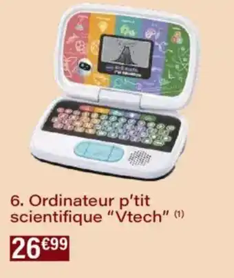 Monoprix Ordinateur p'tit scientifique vtech offre