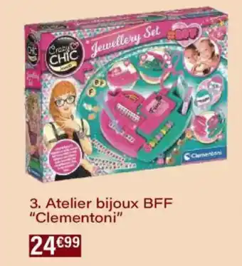 Monoprix Atelier bijoux bff clementoni offre
