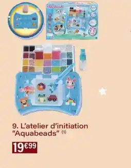 Monoprix L'atelier d'initiation aquabeads offre