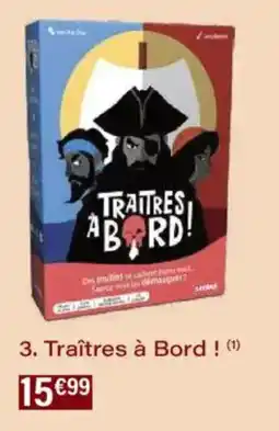 Monoprix Traîtres à Bord! offre