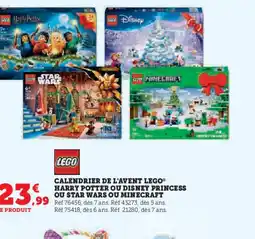 Hyper U LEGO Calendrier de l'avent harry potter ou disney princess ou star wars ou minecraft offre