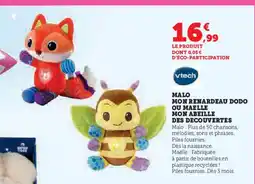 Hyper U VTECH Malo mon renardeau dodo ou maelle mon abeille des decouvertes offre