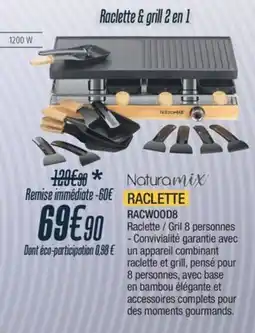 Proxi Confort Naturamix raclette offre