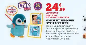 Hyper U Mon petit pingouin little live pets offre