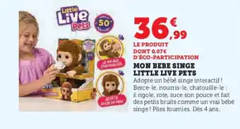 Hyper U LITTLE LIVE PETS Mon bebe singe offre