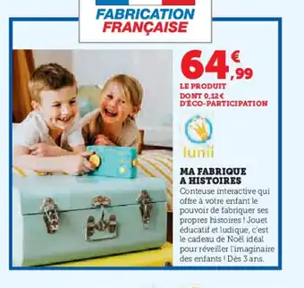 Hyper U Ma fabrique a histoires offre