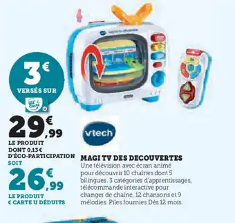 Hyper U VTECH Magi tv des decouvertes offre